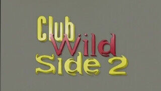 A klub vad oldala 2 (Club Wild Side - 1998) - Teljes pornvideo eredeti szinkronnal